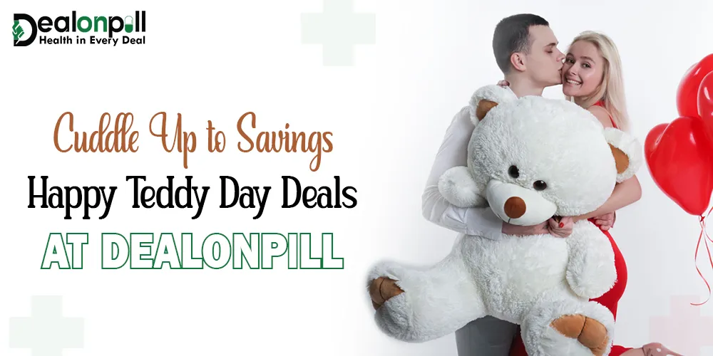 Cuddle Up to Savings Happy Teddy Day Deals at DealOnPill