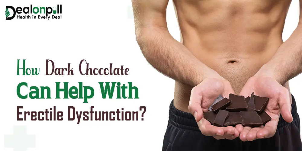 How Dark Chocolate Can Help With Erectile Dysfunction